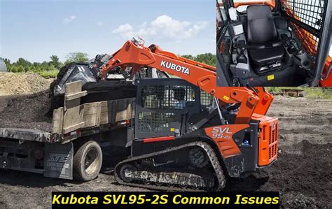 kubota svl95 2 problems